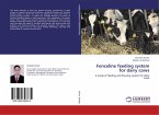 Fenceline feeding system for dairy cows