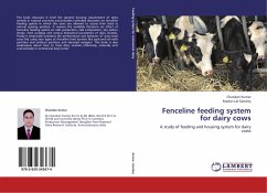 Fenceline feeding system for dairy cows - Kumar, Chandan; Kamboj, Madan Lal