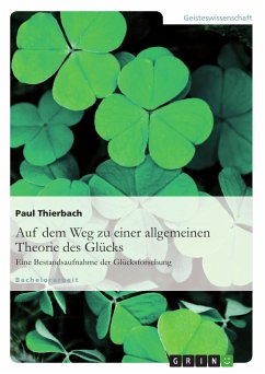 Auf dem Weg zu einer allgemeinen Theorie des Glücks (eBook, ePUB) - Thierbach, Paul