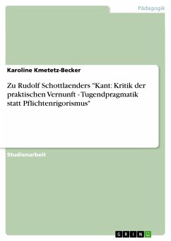 Zu Rudolf Schottlaenders &quote;Kant: Kritik der praktischen Vernunft - Tugendpragmatik statt Pflichtenrigorismus&quote; (eBook, PDF)