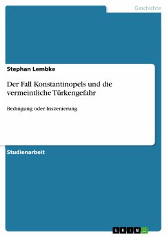 Der Fall Konstantinopels und die vermeintliche Türkengefahr (eBook, PDF)