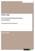 Die Vorratsdatenspeicherung in Deutschland (eBook, PDF)