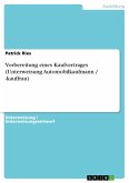 Vorbereitung eines Kaufvertrages (Unterweisung Automobilkaufmann / -kauffrau) (eBook, PDF)