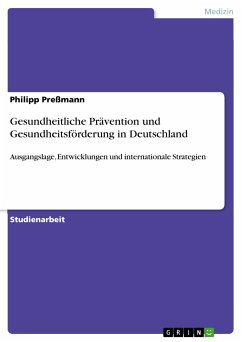 Gesundheitliche Prävention und Gesundheitsförderung in Deutschland (eBook, PDF)