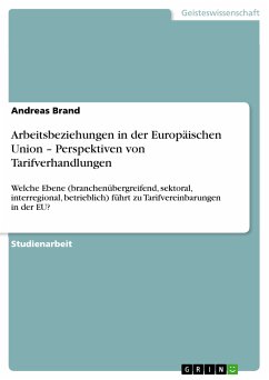 Arbeitsbeziehungen in der Europäischen Union – Perspektiven von Tarifverhandlungen (eBook, PDF)