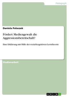 Fördert Mediengewalt die Aggressionsbereitschaft? (eBook, PDF) - Poloczek, Daniela