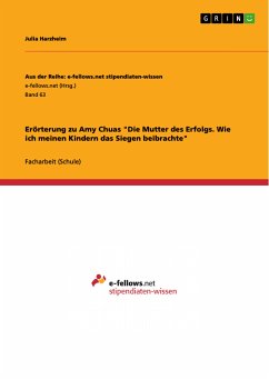 Erörterung zu Amy Chuas &quote;Die Mutter des Erfolgs. Wie ich meinen Kindern das Siegen beibrachte&quote; (eBook, PDF)