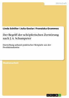 Der Begriff der schöpferischen Zerstörung nach J. A. Schumpeter (eBook, PDF)