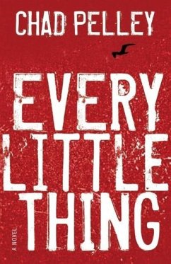 Every Little Thing - Pelley, Chad