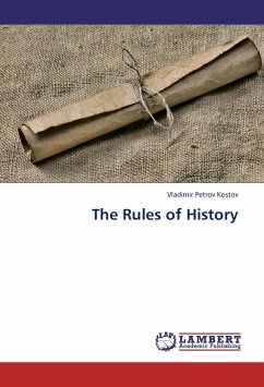 The Rules of History - Kostov, Vladimir Petrov