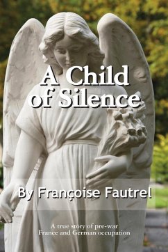 A Child of Silence - Fautrel, Francoise