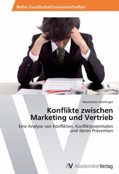 Konflikte zwischen Marketing und Vertrieb - Gierlinger, Maximilian