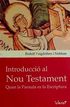 Introducció al Nou Testament : Quan la Paraula es fa Escriptura - Puigdollers, Rodolf