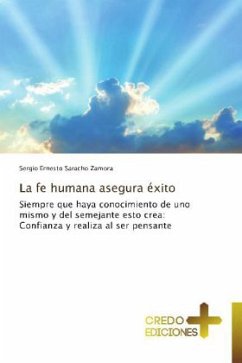 La fe humana asegura éxito - Saracho Zamora, Sergio Ernesto