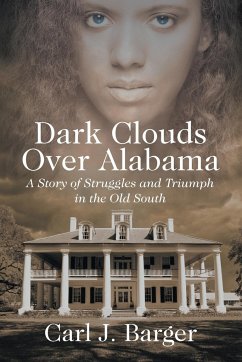 Dark Clouds Over Alabama - Barger, Carl J.