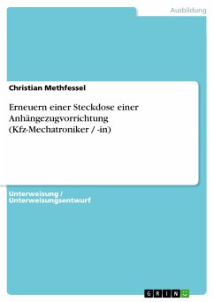 Erneuern einer Steckdose einer Anhängezugvorrichtung (Kfz-Mechatroniker / -in) (eBook, PDF) - Methfessel, Christian