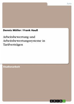 Arbeitsbewertung und Arbeitsbewertungssysteme in Tarifverträgen (eBook, PDF) - Möller, Dennis; Hauß, Frank