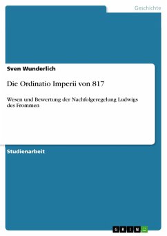 Die Ordinatio Imperii von 817 (eBook, PDF) - Wunderlich, Sven