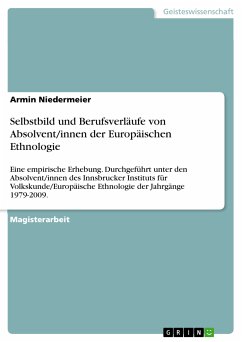 Selbstbild und Berufsverläufe von Absolvent/innen der Europäischen Ethnologie (eBook, PDF) - Niedermeier, Armin