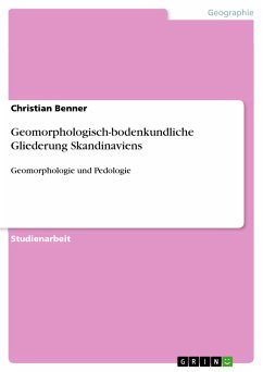 Geomorphologisch-bodenkundliche Gliederung Skandinaviens (eBook, PDF) - Benner, Christian