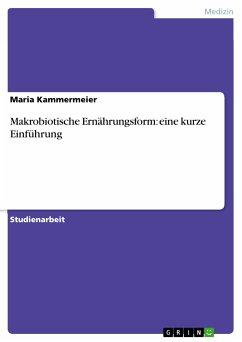 Makrobiotische Ernährungsform: eine kurze Einführung (eBook, PDF) - Kammermeier, Maria