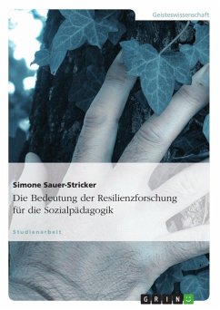 Die Bedeutung der Resilienzforschung für die Sozialpädagogik (eBook, ePUB) - Sauer-Stricker, Simone