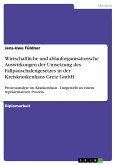 Wirtschaftliche und ablauforganisatorische Auswirkungen der Umsetzung des Fallpauschalengesetzes in der Kreiskrankenhaus Greiz GmbH (eBook, PDF)