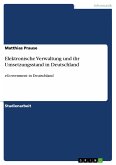 Elektronische Verwaltung und ihr Umsetzungsstand in Deutschland (eBook, PDF)