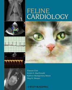 Feline Cardiology (eBook, ePUB) - Côté, Etienne; MacDonald, Kristin A.; Meurs, Kathryn Montgomery; Sleeper, Meg M.