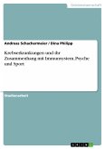 Krebserkrankungen und ihr Zusammenhang mit Immunsystem, Psyche und Sport (eBook, PDF)
