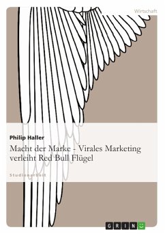 Macht der Marke - Virales Marketing verleiht Red Bull Flügel (eBook, ePUB) - Haller, Philip; Elvermann, Niklas; Schulze, Tim