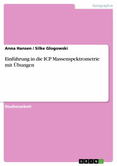 Einführung in die ICP Massenspektrometrie mit Übungen (eBook, PDF) - Hansen, Anna; Glogowski, Silke