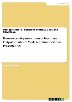 Humanvermögensrechnung - Input- und Outputorientierte Modelle [Hausarbeit plus Präsentation] (eBook, PDF)