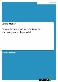 Vermarktung von Unterhaltung bei Germanys next Topmodel (eBook, ePUB)