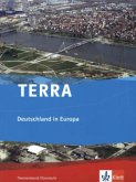 TERRA Deutschland in Europa.Themenband Oberstufe TERRA Deutschland in Europa.Themenband Oberstufe