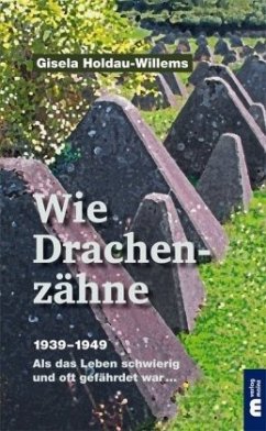 Wie Drachenzähne - Holdau-Willems, Gisela