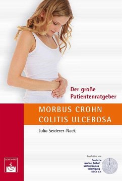 Der große Patientenratgeber Morbus Crohn und Colitis ulcerosa - Seiderer-Nack, Julia