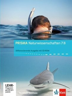 Prisma Naturwissenschaften 7./8. Schuljahr. Schülerbuch Differenzierende Ausgabe. Ausgabe für Nordrhein-Westfalen