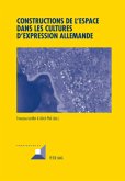 Constructions de l'espace dans les cultures d'expression allemande