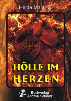 Hölle im Herzen - Maier-Z., Heide