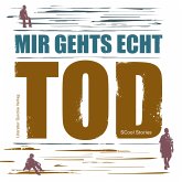 Mir gehts echt Tod! Mir gehts echt Tod!