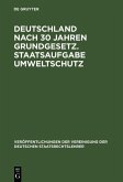 Deutschland nach 30 Jahren Grundgesetz. Staatsaufgabe Umweltschutz (eBook, PDF)