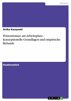 Präsentismus am Arbeitsplatz - konzeptionelle Grundlagen und empirische Befunde (eBook, PDF) - Kaczynski, Anika