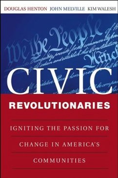Civic Revolutionaries (eBook, PDF) - Henton, Douglas; Melville, John G.; Walesh, Kimberly