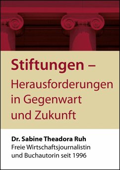 Stiftungen - Herausforderungen in Gegenwart und Zukunft (eBook, ePUB) - Sabine Theadora Ruh