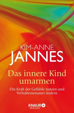 Das innere Kind umarmen (eBook, ePUB) - Jannes, Kim-Anne