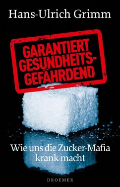 Garantiert gesundheitsgefährdend (eBook, ePUB) - Grimm, Hans-Ulrich