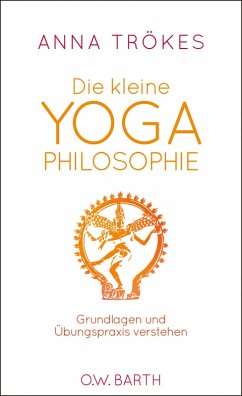 Die kleine Yoga-Philosophie (eBook, ePUB) - Trökes, Anna