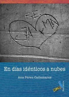 En días idénticos a nubes (eBook, ePUB) - Pérez Cañamares, Ana