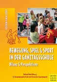 Bewegung, Spiel und Sport in der Ganztagsschule (eBook, ePUB)